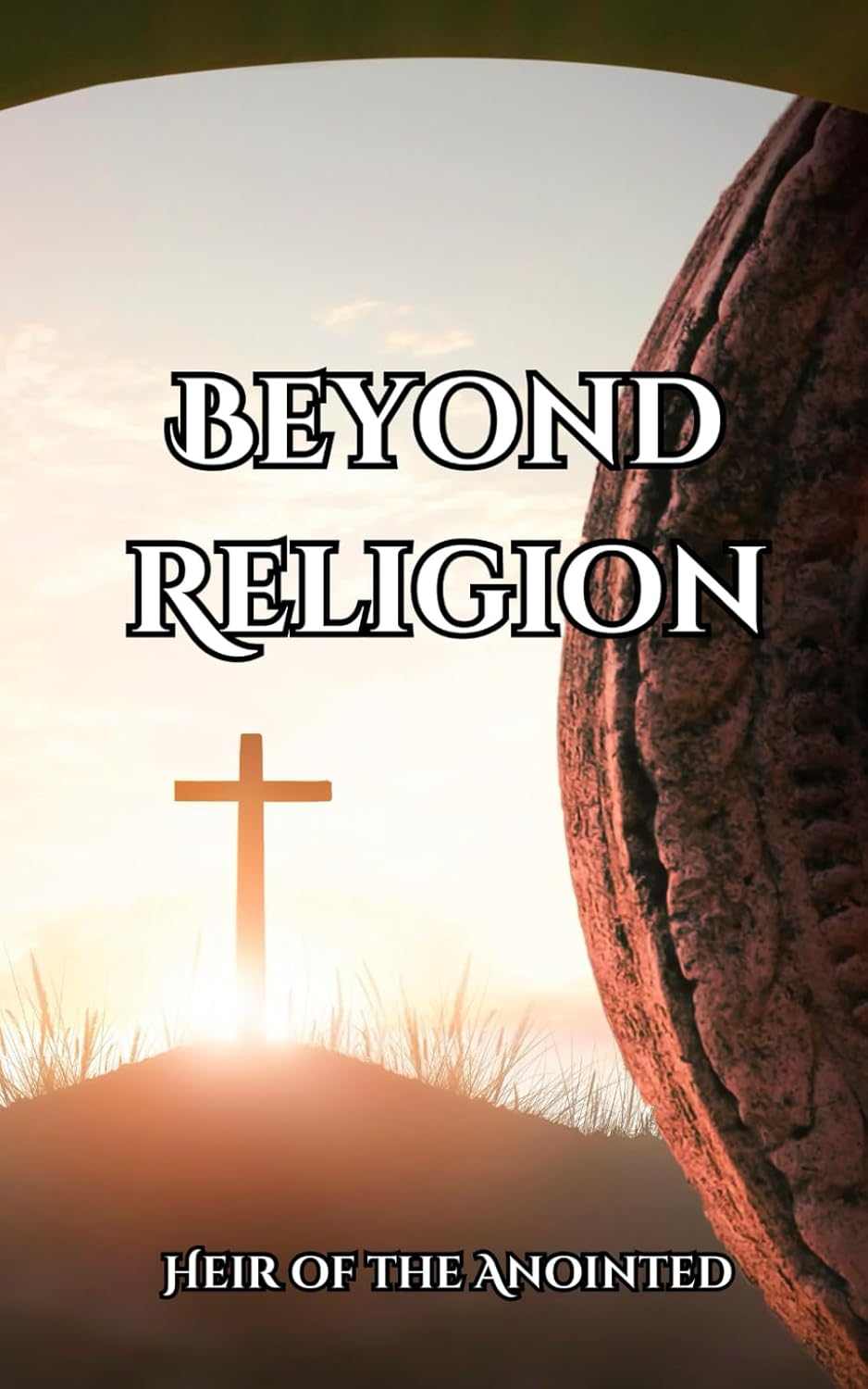 Beyond Religion: The Kingdom of God's Vision for Earth