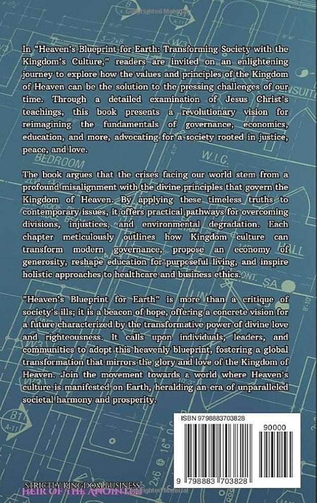 Heaven's Blueprint for Earth: Transforming Society with the Kingdom's Culture