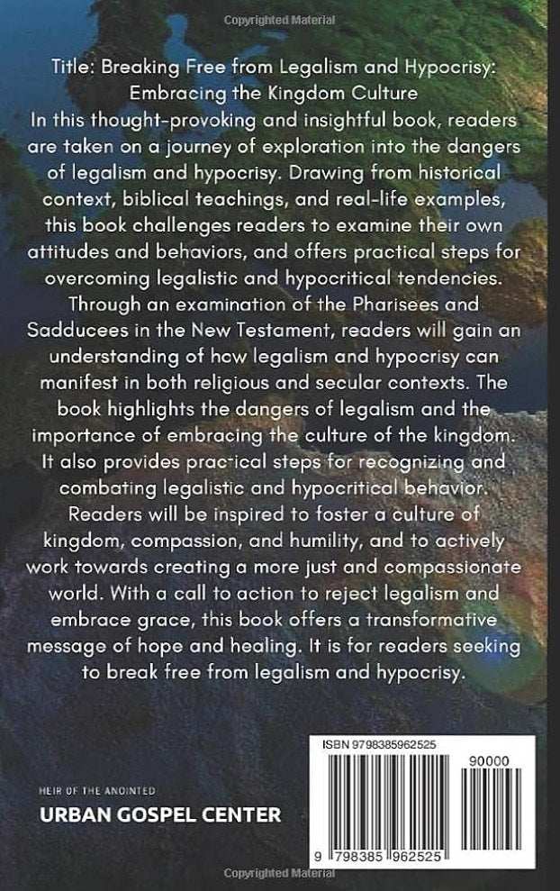 BREAKING FREE FROM LEGALISM & HYPOCRISY: EMBRACING THE KINGDOM CULTURE. (English Edition)